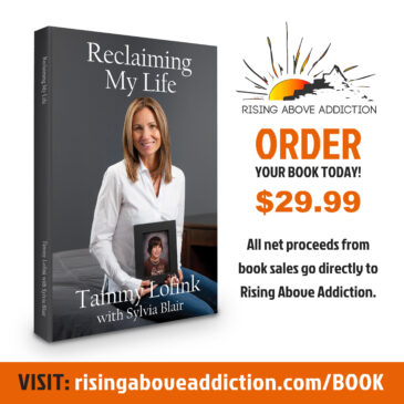 Tammy Lofink - Author of "Reclaiming My Life" & Founder of Rising Above Addiction